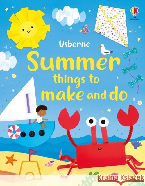 Summer things to make and do Kate Nolan 9781805314585 Usborne Publishing Ltd - książka