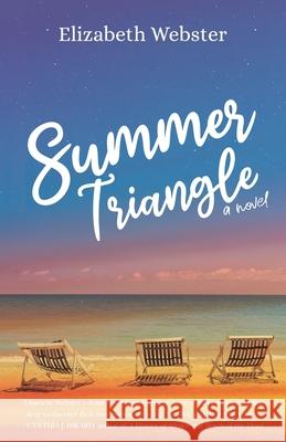 Summer Triangle Elizabeth Webster 9798891320055 Atmosphere Press - książka