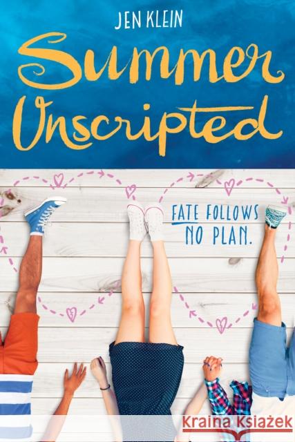 Summer Unscripted Jen Klein 9781524700041 Random House Books for Young Readers - książka