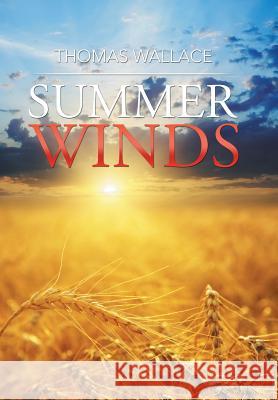 Summer Winds Thomas Wallace 9781503578807 Xlibris Corporation - książka