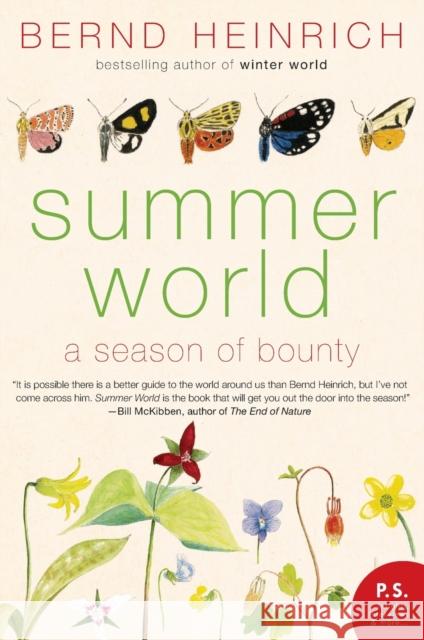 Summer World: A Season of Bounty Bernd Heinrich 9780060742188 Ecco - książka