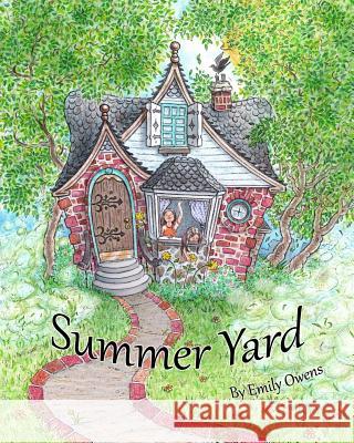 Summer Yard Emily Owens 9780692989203 Emily Owens - książka