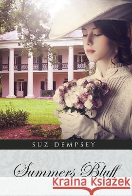 Summers Bluff Suz Dempsey 9781512718263 WestBow Press - książka