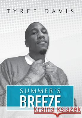 Summer's Breeze Tyree Davis 9781638376118 Palmetto Publishing - książka