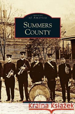 Summers County Ed Robinson 9781531610555 Arcadia Publishing Library Editions - książka