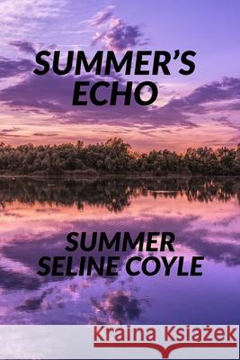 Summer's Echo: Book Four of the SOULLESS Series Summer Coyle 9781999463946 Acacia Leaf Press - książka