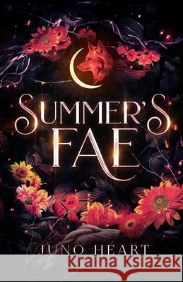 Summer's Fae: Fated Mates Romance Juno Heart 9780645895698 Amy J. Heart - książka