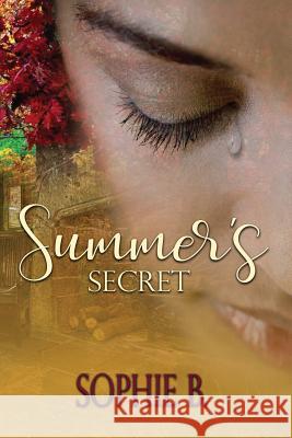 Summer's Secret Sophie B 9781543224290 Createspace Independent Publishing Platform - książka