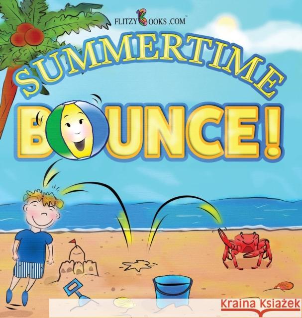 Summertime Bounce! Flitzy Book 9781945168871 Flitzy Books.com - książka