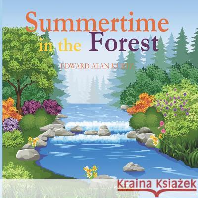 Summertime in the Forest Edward Alan Kurtz   9781910370773 Stergiou Limited - książka