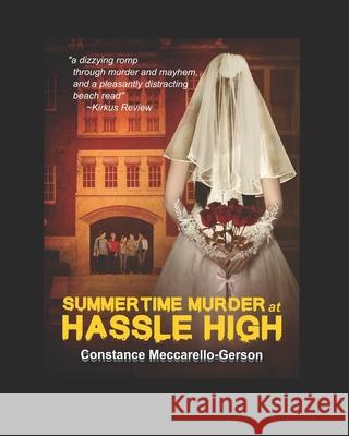Summertime Murder at Hassle High Meccarello-Gerson Constance Meccarello-Gerson 9798600832985 Independently published - książka