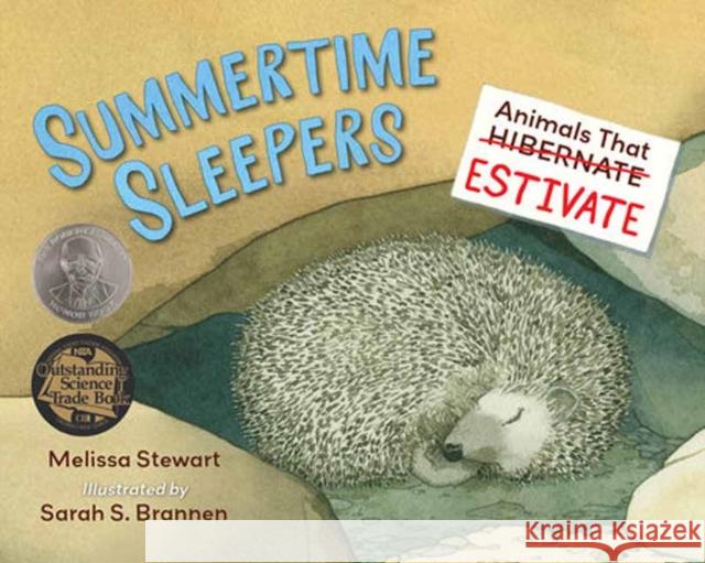 Summertime Sleepers: Animals That Estivate Sarah Brannen 9781623544898 Charlesbridge Publishing,U.S. - książka