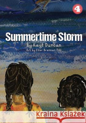 Summertime Storm Kayt Duncan Eiler Brennan Pitt 9781925863765 Library for All - książka