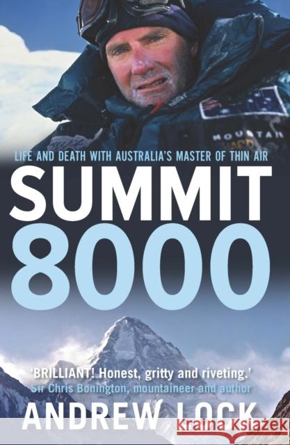 Summit 8000: Life and Death with Australia's Master of Thin Air Lock, Andrew 9780522871050 Eurospan (JL) - książka