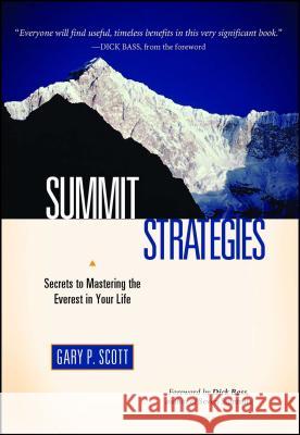 Summit Strategies: Secrets to Mastering the Everest in Your Life Scott, Gary P. 9781582701011 Beyond Words Publishing - książka