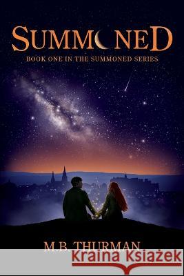 Summoned M B Thurman   9781736155455 Mary Elizabeth Thurman - książka