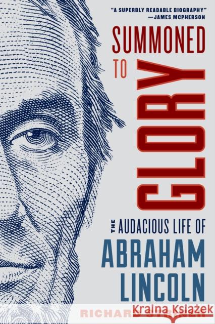Summoned to Glory: The Audacious Life of Abraham Lincoln Richard Striner 9781538137161 Rowman & Littlefield Publishers - książka