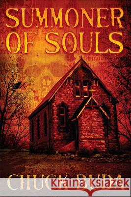 Summoner of Souls: A Supernatural Western Thriller Jenny Adams Chuck Buda 9781079111620 Independently Published - książka