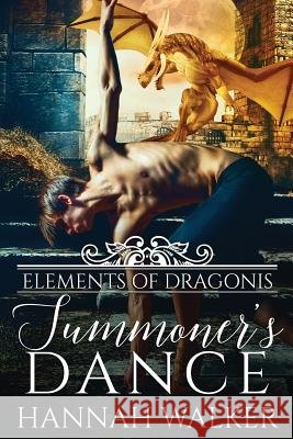 Summoner's Dance Hannah Walker Jessica McKenna Kellie Dennis 9781979270151 Createspace Independent Publishing Platform - książka