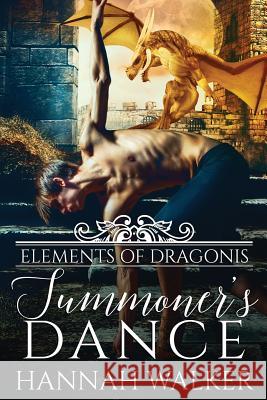 Summoner's Dance Hannah Walker Jessica McKenna Kellie Dennis 9781979270151 Createspace Independent Publishing Platform - książka