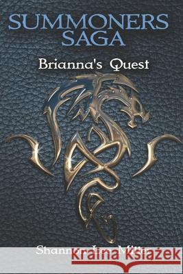 Summoners Saga: Brianna's Quest Shannon Lee Miller 9798735819479 Independently Published - książka