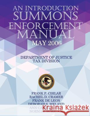 Summons Enforcement Manual Department of Justice 9781503036185 Createspace - książka