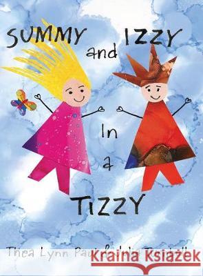 Summy and Izzy in a Tizzy Julia Turnbull An 9781773701264 Julia Turnbull and Thea Lynn Paul - książka