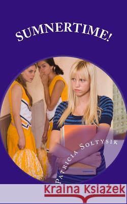 Sumnertime! Patricia Soltysik 9781928076087 Good Word - książka
