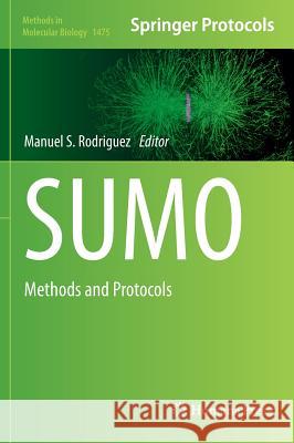 Sumo: Methods and Protocols Rodriguez, Manuel S. 9781493963560 Humana Press - książka