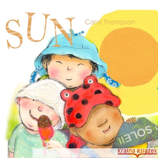 Sun Carol Thompson Carol Thompson 9781846436802 Child's Play International Ltd - książka