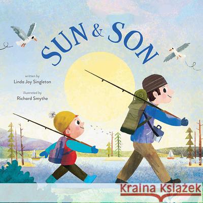 Sun & Son Richard Smythe 9781681527475 Amicus Ink - książka