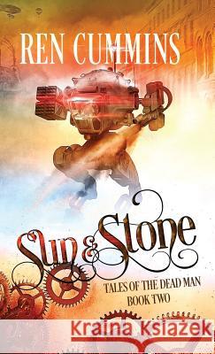 Sun & Stone: Tales of the Dead Man (book 2) Ren Cummins, Fiona Jayde, Lois Cozens 9781732080744 Doce Blant Publishing - książka