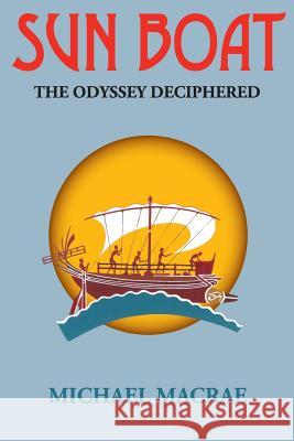 Sun Boat: The Odyssey deciphered Houghton, Jacqueline Victoria 9780646913742 C-Far - książka