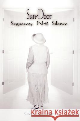 Sun-Door: Segueway N-2 Silence McCallum, Sarah F. 9781420882254 Authorhouse - książka