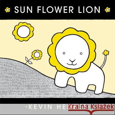 Sun Flower Lion Kevin Henkes Kevin Henkes 9780062866110 Greenwillow Books - książka