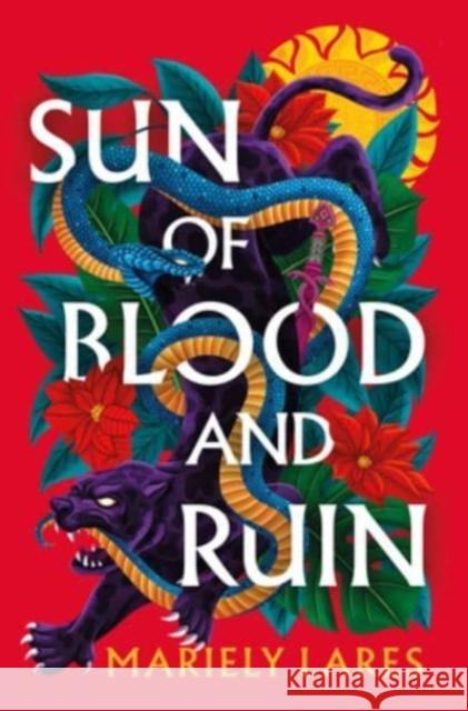 Sun of Blood and Ruin: A Novel Mariely Lares 9780063254312 HarperCollins - książka