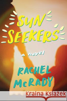 Sun Seekers Rachel McRady 9781639104970 Crooked Lane Books - książka