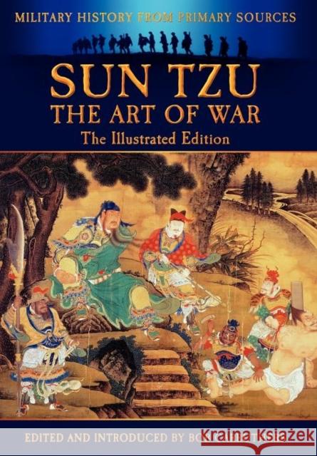 Sun Tzu - The Art of War - The Illustrated Edition Sun Tzu, Bob Carruthers, Bob Carruthers 9781781580486 Bookzine Company Ltd - książka