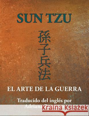 Sun Tzu: El Arte de la Guerra Adriana Restrepo 9781504326797 Balboa Press - książka