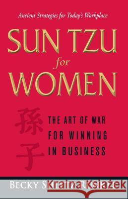 Sun Tzu for Women: The Art of War for Winning in Business Becky Sheetz-Runkle 9781598699074 Adams Media Corporation - książka