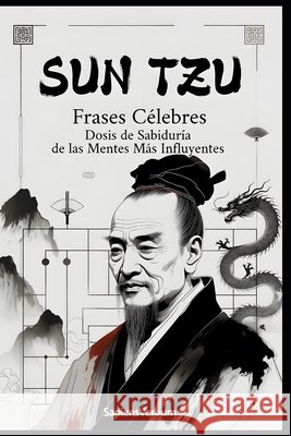 Sun Tzu Frases Célebres: Dosis de Sabiduría de las Mentes Más Influyentes Verbum, Sapiens 9798243162531 Independently Published - książka