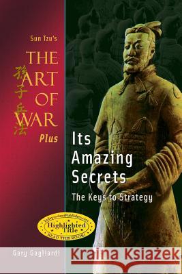 Sun Tzu's The Art of War Plus Its Amazing Secrets: The Keys to Strategy Tzu, Sun 9781929194919 Clearbridge Publishing - książka