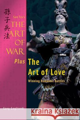 Sun Tzu's The Art of War Plus The Art of Love: Winning Romantic Battles Tzu, Sun 9781929194490 Clearbridge Publishing - książka