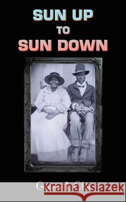 Sun Up to Sun Down George L. Oby 9781418476595 Authorhouse - książka