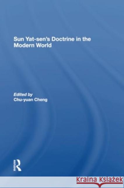 Sun Yatsen's Doctrine in the Modern World Chu-Yuan Cheng Hung-Chao Tai Harold Z. Schiffrin 9780367304645 Routledge - książka