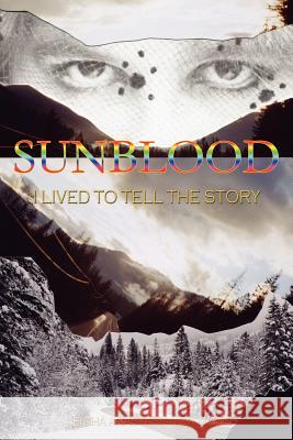 Sunblood: I Lived to Tell the Story Von Micks, Leigha Anastasia 9781418438494 Authorhouse - książka