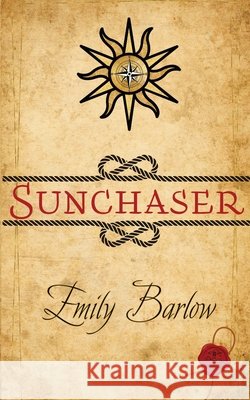 Sunchaser: Book One of The Weatherworker Chronicles Barlow, Emily 9798999823304 Emily Barlow - książka