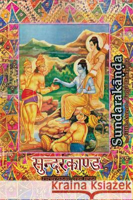 Sundarakanda: The Fifth-Ascent of Tulsi Ramayana Goswami Tulsidas, Subhash Chandra 9781945739057 Only Rama Only - książka