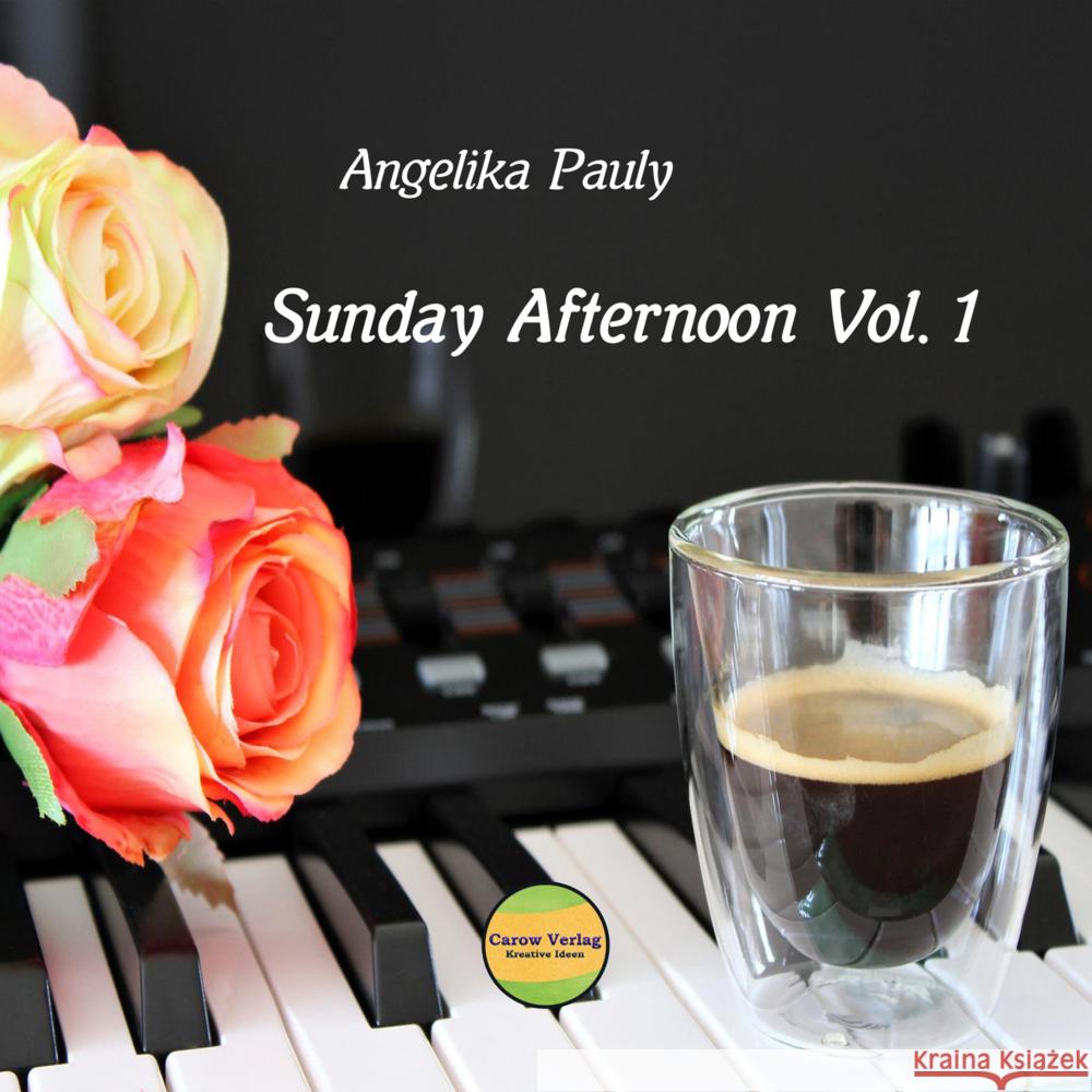 Sunday Afternoon Vol. 1 Pauly, Angelika 4260337591206 Carow Verlag - książka