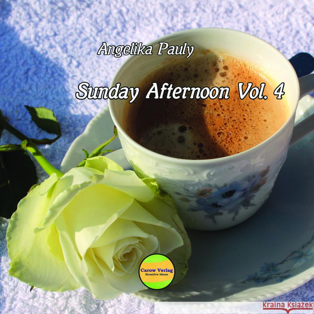 Sunday Afternoon Vol. 4 Pauly, Angelika 4260337591244 Carow Verlag - książka